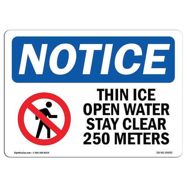 OSHA Notice Sign, 3.5" H, Thin Ice & Open Water Stay Clear Sign With Symbol, Landscape, 10PK